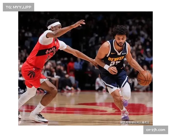 掘金第四节攻防转换掌控 限制猛龙外围投篮同时冲击篮筐制造罚球 掘金第四节攻防转换掌控 限制猛龙外围投篮同时冲击篮筐制造罚球